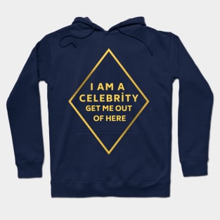 I AM A CELEBRITY GET ME OUT OF HERE Hoodie